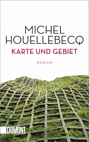 Karte und Gebiet: Roman