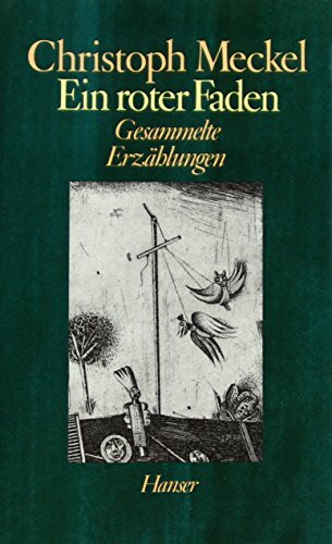Ein roter Faden: Gesammelte Erzählungen