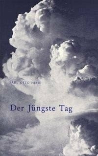 Der Jüngste Tag: Ein Buch an die Menschheit, das von den kommenden Dingen spricht