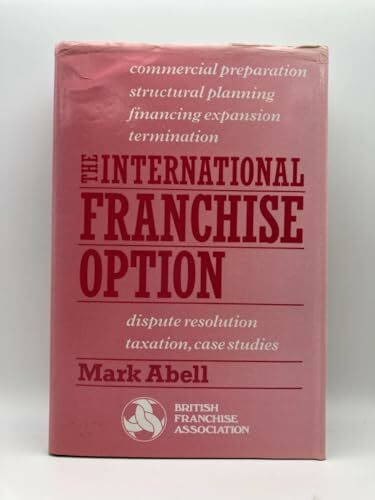 The International Franchise Option (Waterlow Publications)