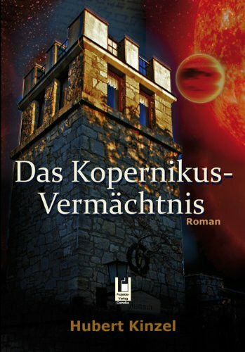 Das Kopernikus-Vermächtnis: Roman