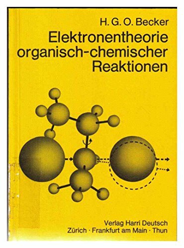 Einführung in die Elektronentheorie organisch-chemischer Reaktionen