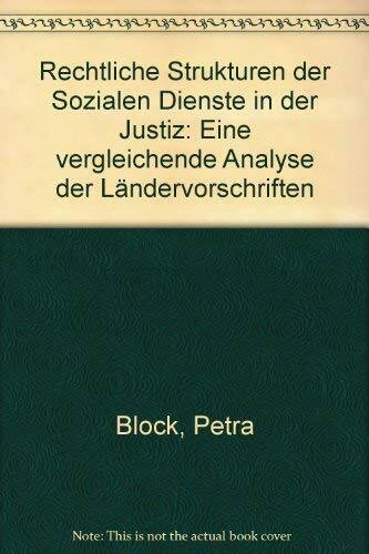 Rechtliche Strukturen der Sozialen Dienste in der Justiz: Eine vergleichende Analyse der Ländervorschriften
