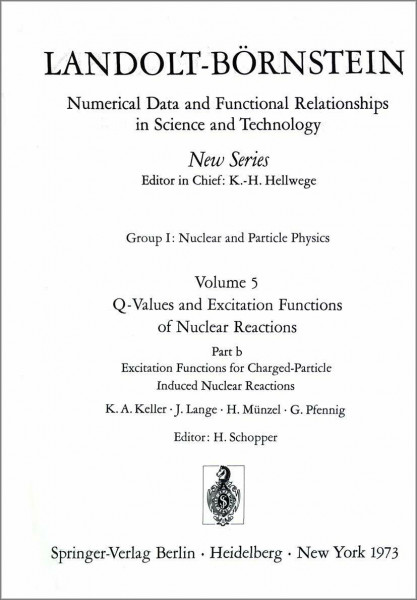 Excitation Functions for Charged-Particle Induced Nuclear Reactions / Anregungsfunktionen für Kernreaktionen mit geladenen Projektilen (Elementary Particles, Nuclei and Atoms)