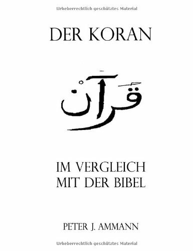 Der Koran im Vergleich mit der Bibel