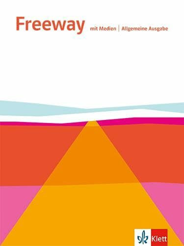 Freeway. Englisch für berufliche Schulen. Allgemeine Ausgabe: Schulbuch mit Medien (Freeway. Englisch für berufliche Schulen. Ausgabe ab 2025)
