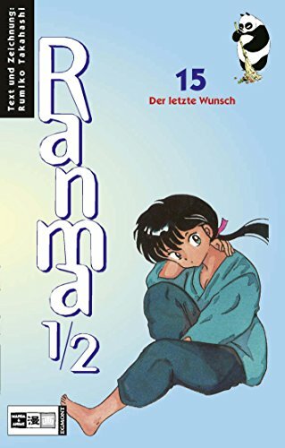 Ranma 1/2 #15: Der letzte Wunsch Ranma 1/2 #15: Der letzte Wunsch