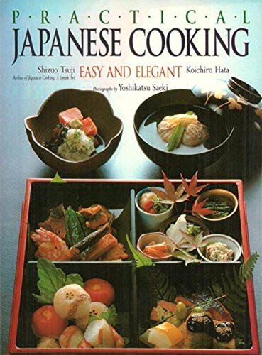 Practical Japanese Cooking: Easy and Elegant