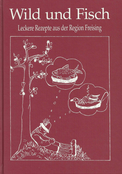Wild und Fisch: Leckere Rezepte aus der Region Freising