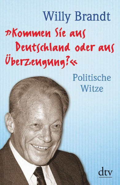 "Kommen Sie aus Deutschland oder aus Überzeugung?"