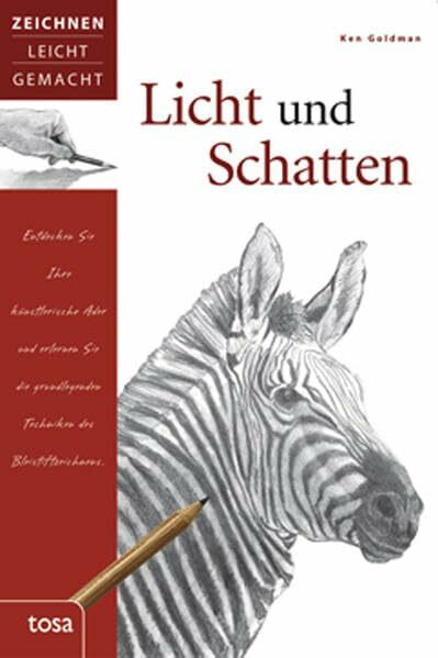 Licht und Schatten: Zeichnen leicht gemacht