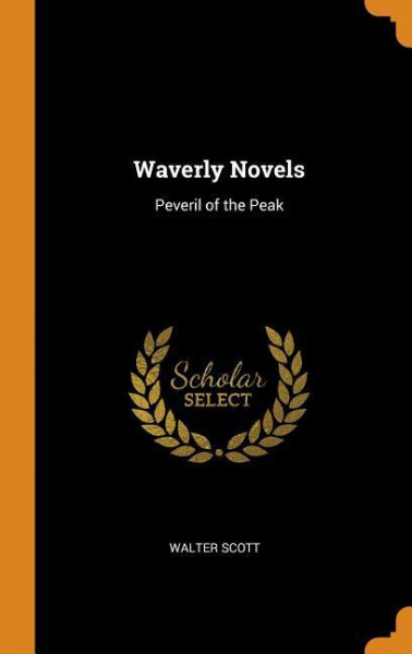 Waverly Novels: Peveril of the Peak