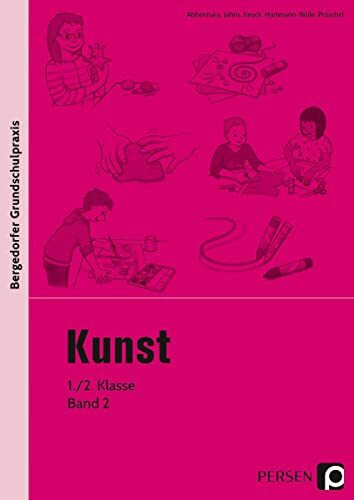 Kunst - 1./2. Klasse, Band 2 (Bergedorfer® Grundschulpraxis)