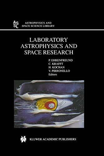 Laboratory Astrophysics and Space Research (Astrophysics and Space Science Library, 236, Band 236)