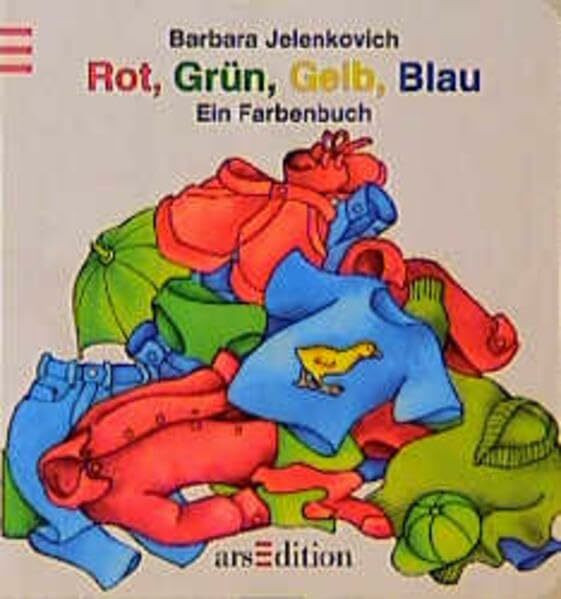 Rot, grün, gelb, blau: Ein Farbenbuch