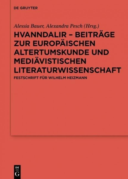 Hvanndalir - Beiträge zur europäischen Altertumskunde und mediävistischen Literaturwissenschaft
