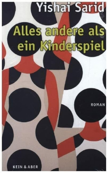 Alles andere als ein Kinderspiel: Roman