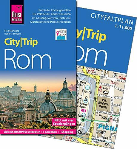 Reise Know-How CityTrip Rom: Reiseführer mit herausnehmbarem Faltplan, Spaziergängen und Web-App