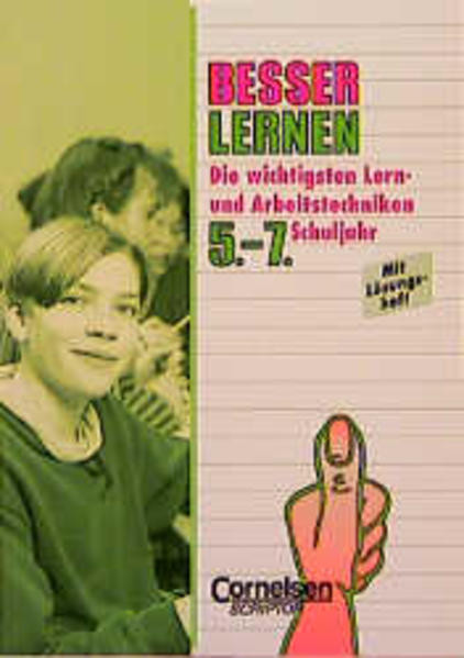 Besser in allen Fächern / Bisherige Ausgabe / Besser lernen: Die wichtigsten Lern- und Arbeitstechniken für das 5.-7. Schuljahr. Üb ungsbuch mit Lösungsheft