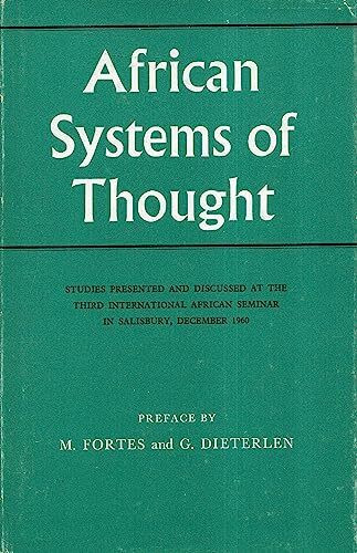 African Systems of Thought (International African Institute S.)