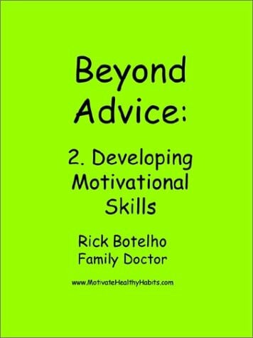 Beyond Advice 2: Developing Motivational Skills