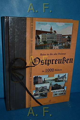 Reise in die alte Heimat - Ostpreußen in 1000 Bildern