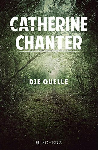Die Quelle: Roman