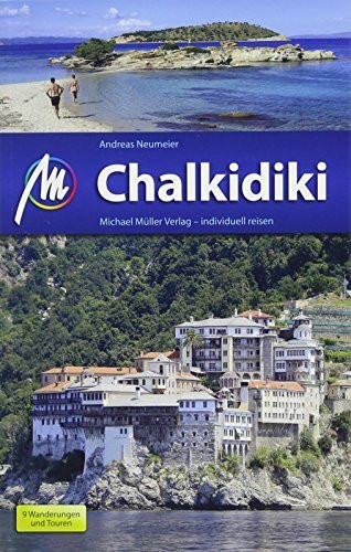 Chalkidiki Reiseführer Michael Müller Verlag: Individuell reisen mit vielen praktischen Tipps (MM-Reisen)