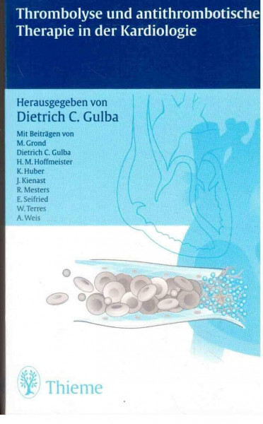 Thrombolyse und antithrombotische Therapie in der Kardiologie