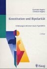 Konstitution und Bipolarität. Erfahrungen mit einer neuen Typenlehre