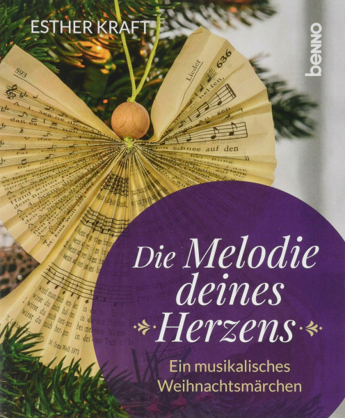 Die Melodie deines Herzens: Ein musikalisches Weihnachtsmärchen