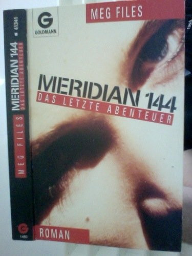Meridian 144, Das letzte Abenteuer