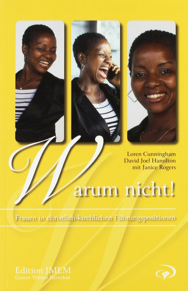 Warum nicht?: Frauen in christlich-kirchlichen Führungspositionen