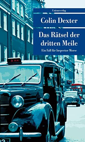 Das Rätsel der dritten Meile: Ein Fall für Inspector Morse 6 (Unionsverlag Taschenbücher): Kriminalroman. Ein Fall für Inspector Morse 6 (metro)