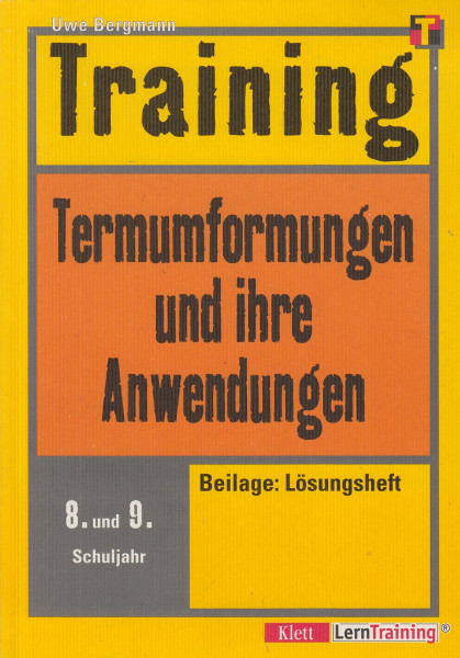 Training, Termumformungen und ihre Anwendungen, 8./9. Schuljahr