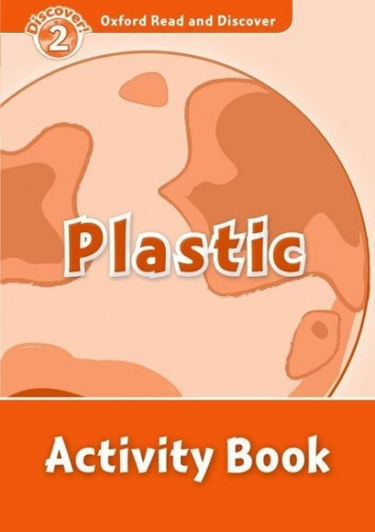 Oxford Read and Discover 2: Plastic Activity Book