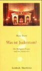 Was ist Judentum?: Die häufigsten Fragen und ihre Antworten