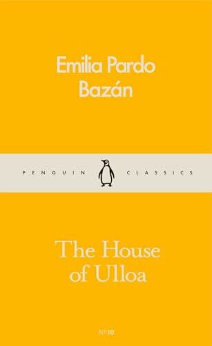 The House of Ulloa: Emilia Pardo Bazan (Pocket Penguins)