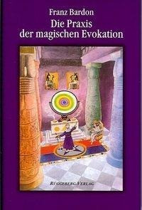 Die Praxis der magischen Evokation