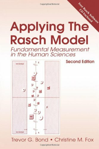 Applying the Rasch Model: Fundamental Measurement in the Human Sciences: Fundamental Measurement in the Human Sciences, Second Edition