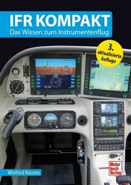 IFR kompakt: Das Wissen zum Instrumentenflug