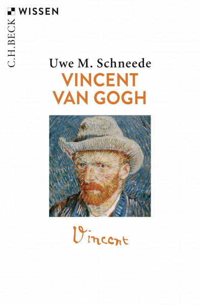 Vincent van Gogh: Leben und Werk (C.H.BECK Wissen)