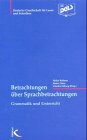 Betrachtungen über Sprachbetrachtungen: Grammatik und Unterricht