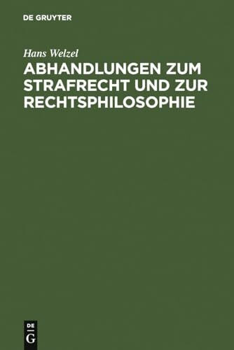 Abhandlungen zum Strafrecht und zur Rechtsphilosophie