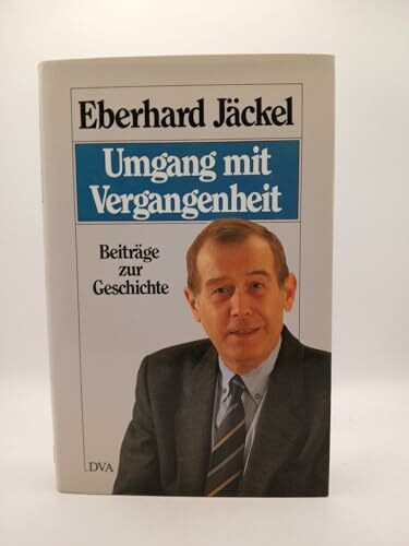 Umgang mit Vergangenheit: Beiträge zur Geschichte