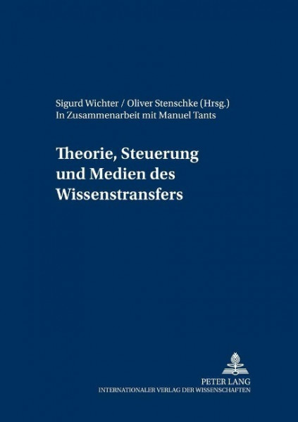 Theorie, Steuerung und Medien des Wissenstransfers