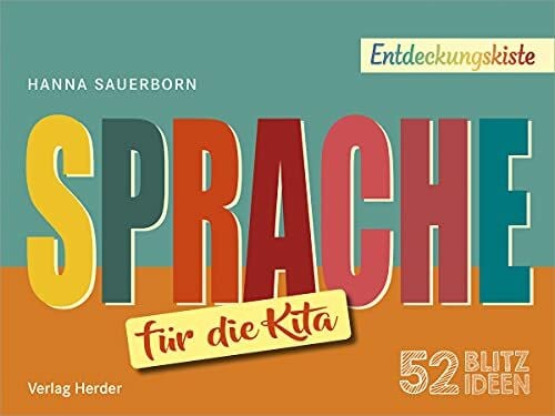52 Blitzideen: Sprache: Entdeckungskiste – Praxisimpulse für Kitas und Schulkindbetreuung
