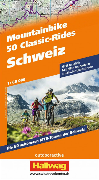 Mountainbike 50 Classic-Rides Schweiz: Mit Tipps, Strecken und Karten (Hallwag Führer)