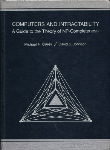 Computers and Intractability: A Guide to the Theory of NP-completeness