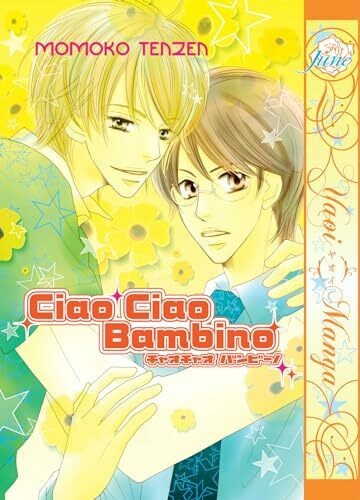 Ciao Ciao Bambino (Yaoi)